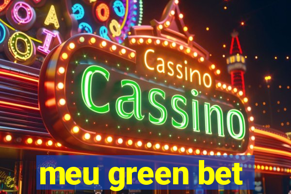 meu green bet